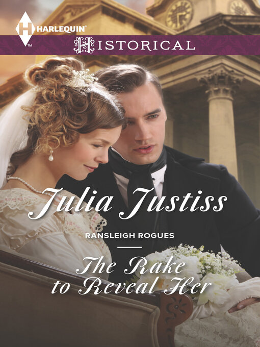 Title details for The Rake to Reveal Her by Julia Justiss - Available